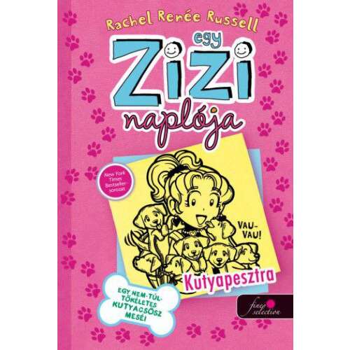 Russell, Rachel Renée - Egy Zizi naplója 10. - Kutyapesztra