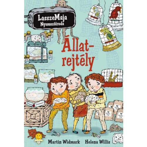 LasszeMaja Nyomozóiroda 7. - Állatrejtély - Gyerekdetektív Regény
