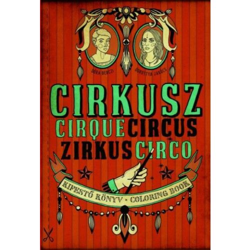 Cirkusz Kifestőkönyv gyerekeknek, Cirkusz témájú foglalkoztató könyv - Hobbi és szabadidő könyv