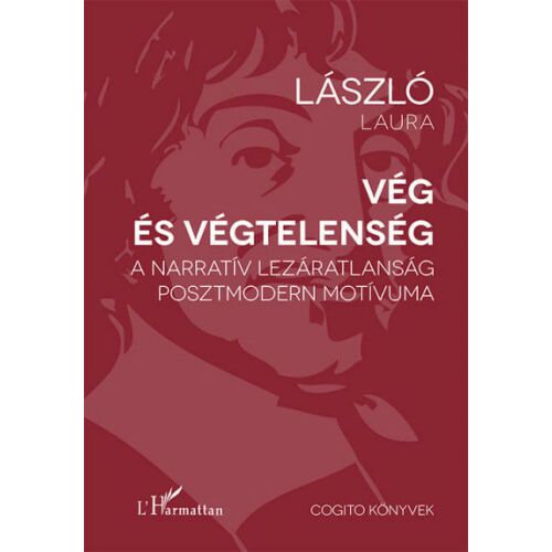 Vég és végtelenség, László Laura könyve, amely a narratív lezárást vizsgálja a posztmodern irodalomban - Természettudomány