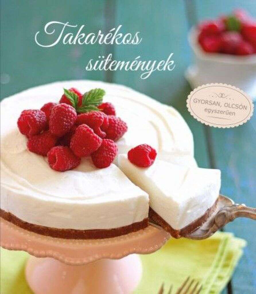 Takarékos sütemények - Gyorsan olcsón egyszerűen