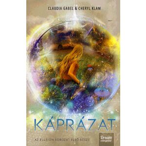 Káprázat szerzők: Claudia Gabel & Cheryl Klam - Sci-Fi Könyvborító - Maxim