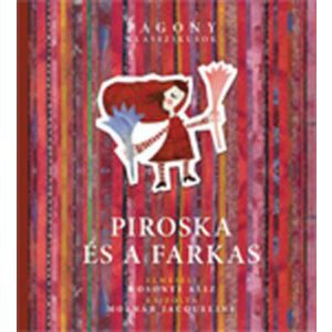 Piroska és a farkas gyermekkönyv borító, Pagony kiadás - Gyermek & Ifjúsági könyv