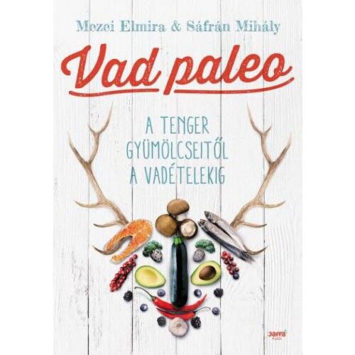 Vad Paleo könyvborító paleo diéta összetevőkkel - Önfejlesztés és életvezetés könyv