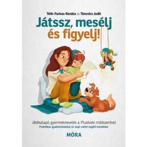 Játssz, mesélj és figyelj! 122851362 - Egészség & Életmód könyv