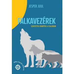 Falkavezérek - Szeretetteli nevelés a családban 122851774 - Egészség & Életmód könyv