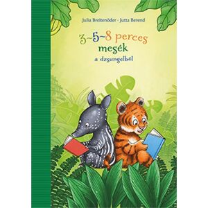 3-5-8 perces mesék a dzsungelből gyermekkönyv borítója, tigrissel és tapírral olvasás közben - Gyermek & Ifjúsági könyv