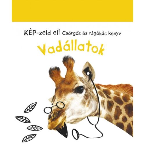 Képzeld el! - Vadállatok gyermekkönyv borítója, zsiráf szemüveggel és sztetoszkóppal - Babakönyv