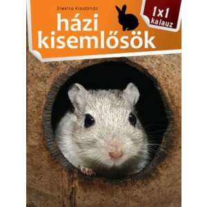 Házi kisemlősök 45493270 Háziállatok, állatgondozás könyv