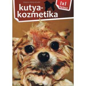 Kutya kozmetika 45494894 Háziállatok, állatgondozás könyvek