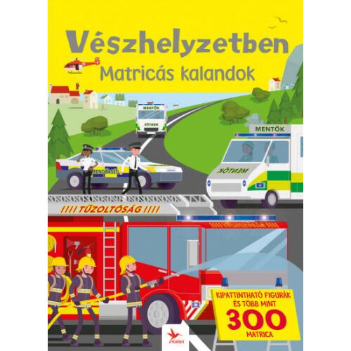 Vészhelyzetben matricás foglalkoztató füzet borítója, mentő járművekkel és személyzettel. - Matricás foglalkoztató füzet