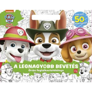 Mancs Őrjárat: A legnagyobb bevetés színező és foglalkoztatókönyv gyerekeknek - Mancs Őrjárat