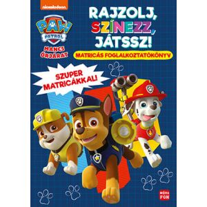 Mancs Őrjárat - Rajzolj, színezz, játssz! 122854479 - Mancs Őrjárat