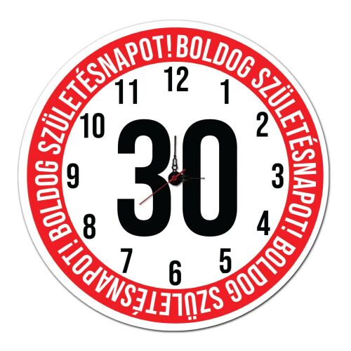 Szülinapi Falióra - Boldog Születésnapot 30, 30. születésnapi falióra, vicces ajándék - Ajándékötlet születésnapra