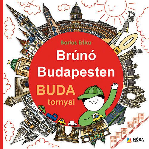 Brúnó Budapesten - Buda Tornyai - Gyerekkönyv 151214590 - Mesekönyv