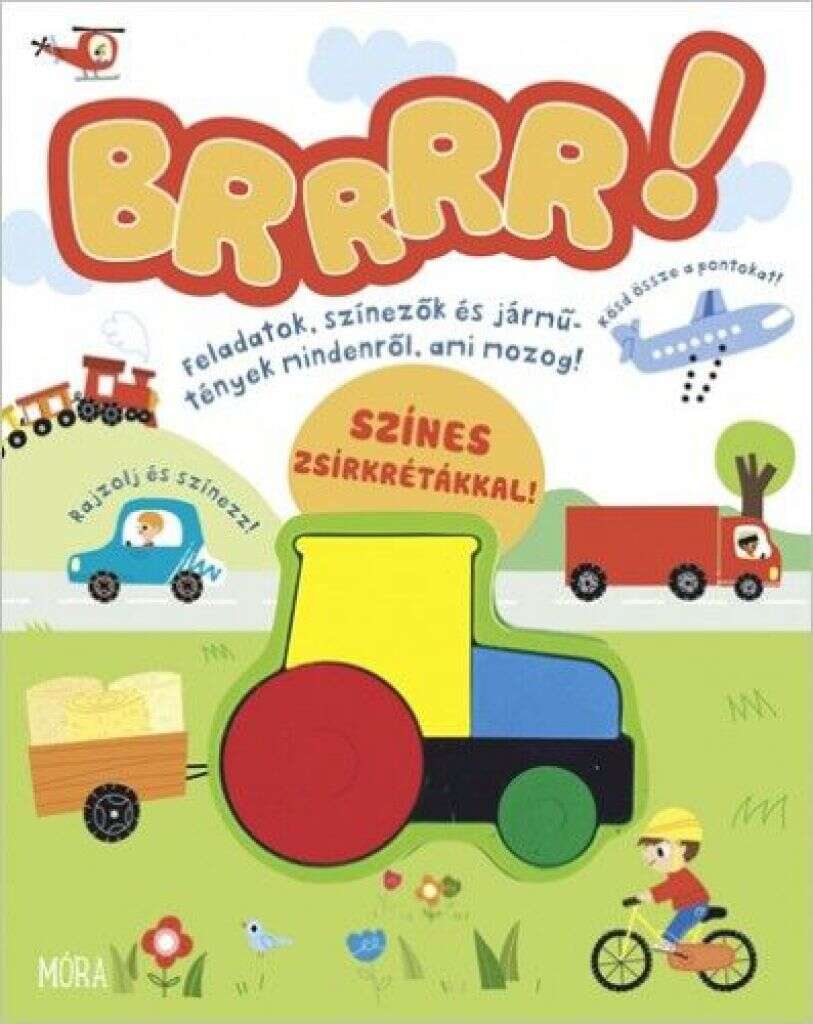 Brrr - Feladatok színezők és jármű-tények mindenről ami mozog