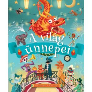 A Világ Ünnepei - Illusztrált Könyv