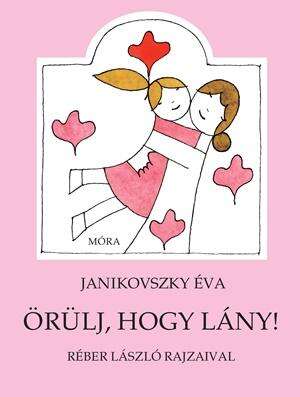 Örülj hogy lány!