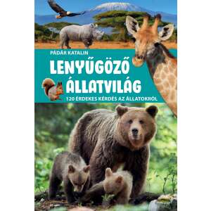 Lenyűgöző állatvilág - 120 érdekes kérdés az állatokról 40452985 Tudományos és ismeretterjesztő könyvek