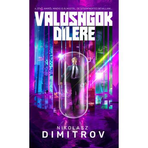 Valóságok dílere, Nikolaz Dimitrov sci-fi regénye a jövőbeli Szingapúrról - Sci-Fi könyv