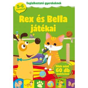 Rex és Bella játékai - foglalkoztató gyerekeknek 40493369 Foglalkoztató füzet, matricás