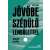 Jövőbe szédülő lendülettel könyv, Szerző: Tamás Seregi, Avantgárd és kultúra, magyar könyvborító