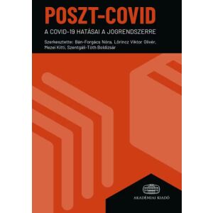 Poszt-COVID Könyvborító: A COVID-19 hatásai a jogrendszerre - Szakkönyv