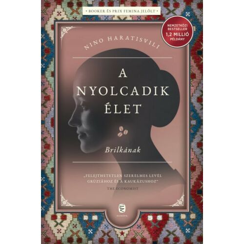 A nyolcadik élet - Brilkának, Nino Haratisvili történelmi fikciós regénye egy grúz családról - Szépirodalmi könyv és regény