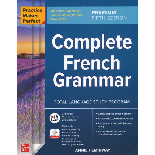 Complete French Grammar 5th Edition Annie Heminway-től - Practice Makes Perfect sorozat - Nyelvkönyv és szótár