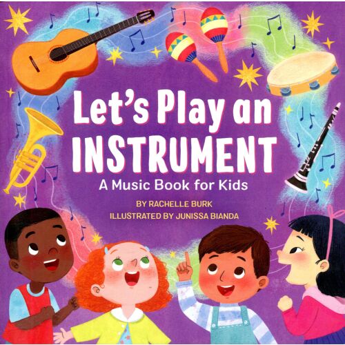 Let's Play an Instrument zenés könyv gyerekeknek Rachelle Burk-től. Oktató könyvborító gitár, maracas, tamburin, trombita és klarinét illusztrációkkal. - Idegennyelvű könyv