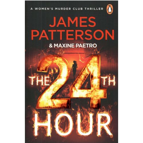 James Patterson The 24th Hour Női Gyilkossági Klub Thriller Könyvborító - Idegennyelvű könyv