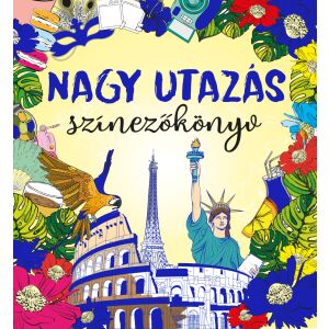Nagy utazás színezőkönyv 119373027 - Gyermek & Ifjúsági könyv