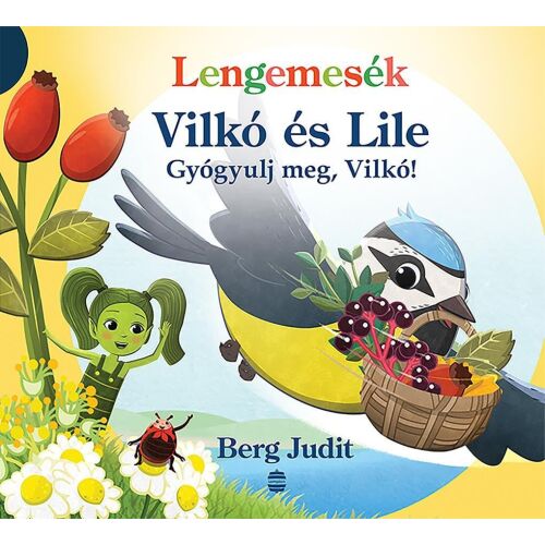 Gyógyulj meg, Vilkó! - Vilkó és Lile 6. 122855312