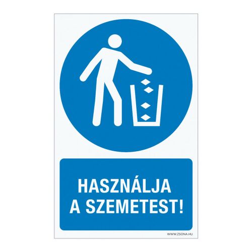 Használja a szemetest! Műanyag tábla 100x160 mm