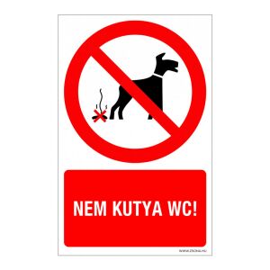 Nem kutya WC! Alumínium tábla 100x160 mm 120228407 - Jelölés & Figyelmeztetés