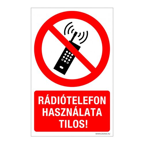 Rádiótelefon használata tilos! Műanyag tábla 320x500 mm