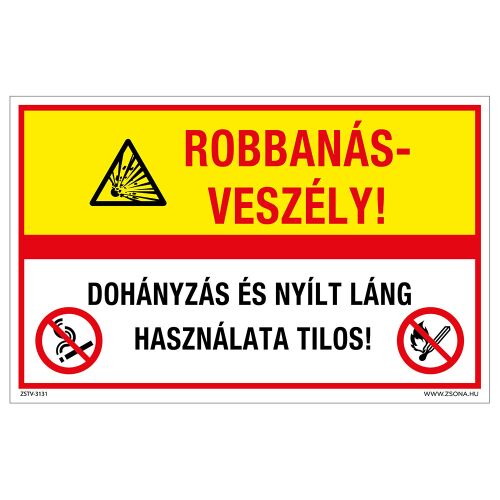Robbanásveszély tábla, tilos a dohányzás és a nyílt láng használata, 160x250 mm - Információs tábla
