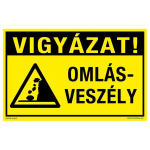 Vigyázat! Omlásveszély! Öntapadós matrica 320x500 mm 120315094 - Figyelmeztető matrica
