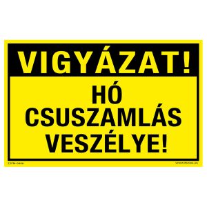 Vigyázat! Hó csuszamlás veszélye! fekvő Öntapadós matrica 320x500 mm 120315103 - Figyelmeztető matrica