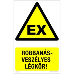 Robbanásveszélyes légkör! Öntapadós matrica 320x500 mm 120315119 - Figyelmeztető matrica