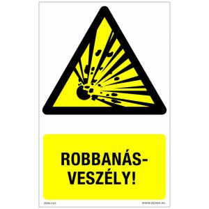 Robbanásveszély! Öntapadós matrica 320x500 mm 120315124 - Figyelmeztető matrica