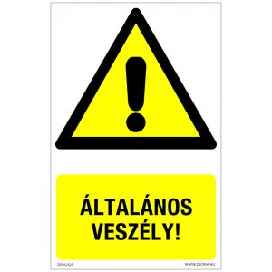 Általános veszély! Műanyag tábla 320x500 mm 120315126 - Figyelmeztető matrica