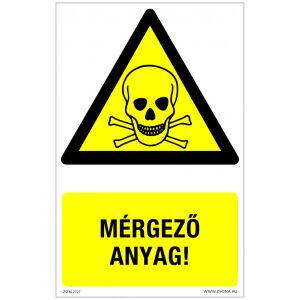 Mérgező anyag! Műanyag tábla 320x500 mm 120315131 - Figyelmeztető matrica