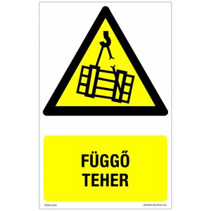 Függő teher Műanyag tábla 320x500 mm 120315135 - Figyelmeztető matrica