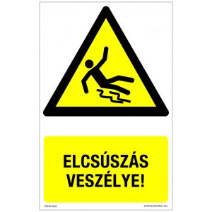 Elcsúszás veszélye! Műanyag tábla 320x500 mm 120315150 - Figyelmeztető matrica