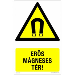 Erős mágneses tér! Műanyag tábla 320x500 mm 120315152 - Figyelmeztető matrica