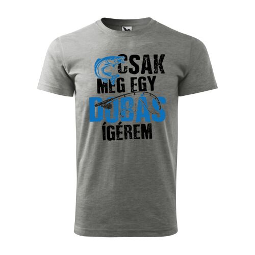 Szürke póló "Csak még egy dobás ígérem" felirattal és halas mintával - Ajándékötlet