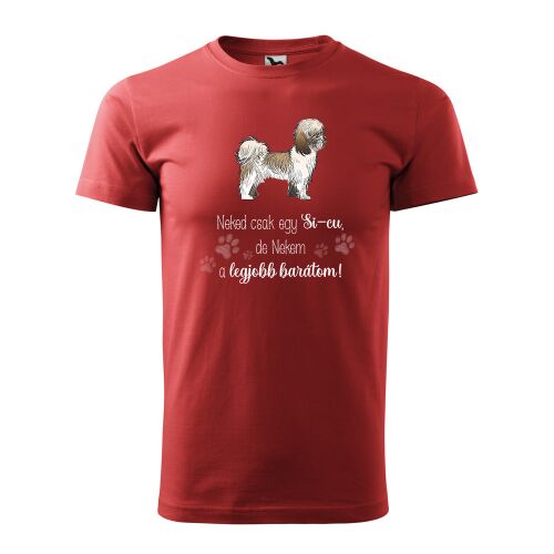 Piros póló Shih Tzu kutyával és a 'Soha ne hívj Shih Tzu-nak, én vagyok a legjobb barátod!' felirattal - Ajándék ruha és kiegészítő