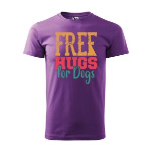 Póló Free hugs for dog mintával - Lila S méretben 120323029 - Ajándék póló
