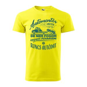 Póló Autómentős vagyok mintával - Sárga S méretben 120335498 - Ajándék póló